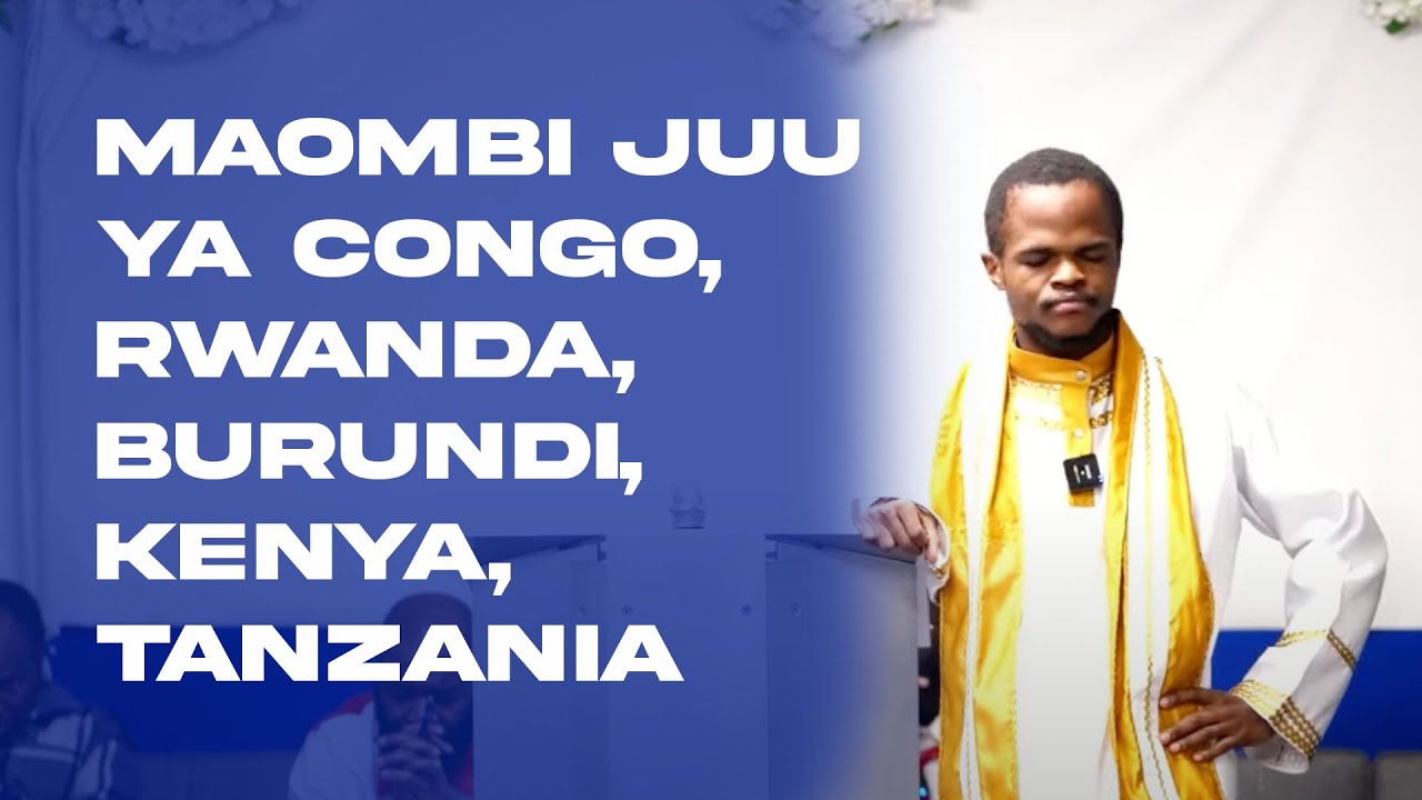 Maombi juu ya Congo, Rwanda, Burundi, Kenya, Tanzania